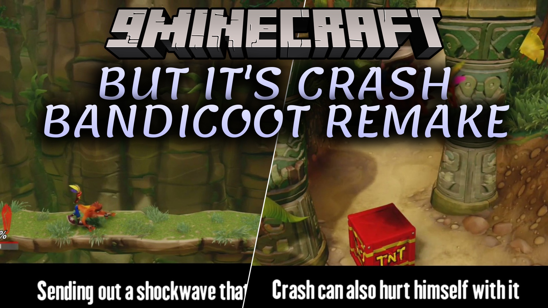 But It's Crash Bandicoot Remake Map