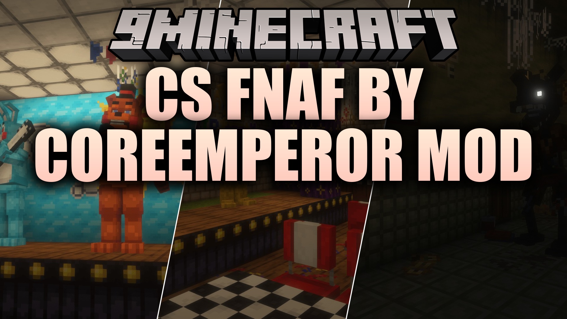 CS FNaF by CoreEmperor Mod