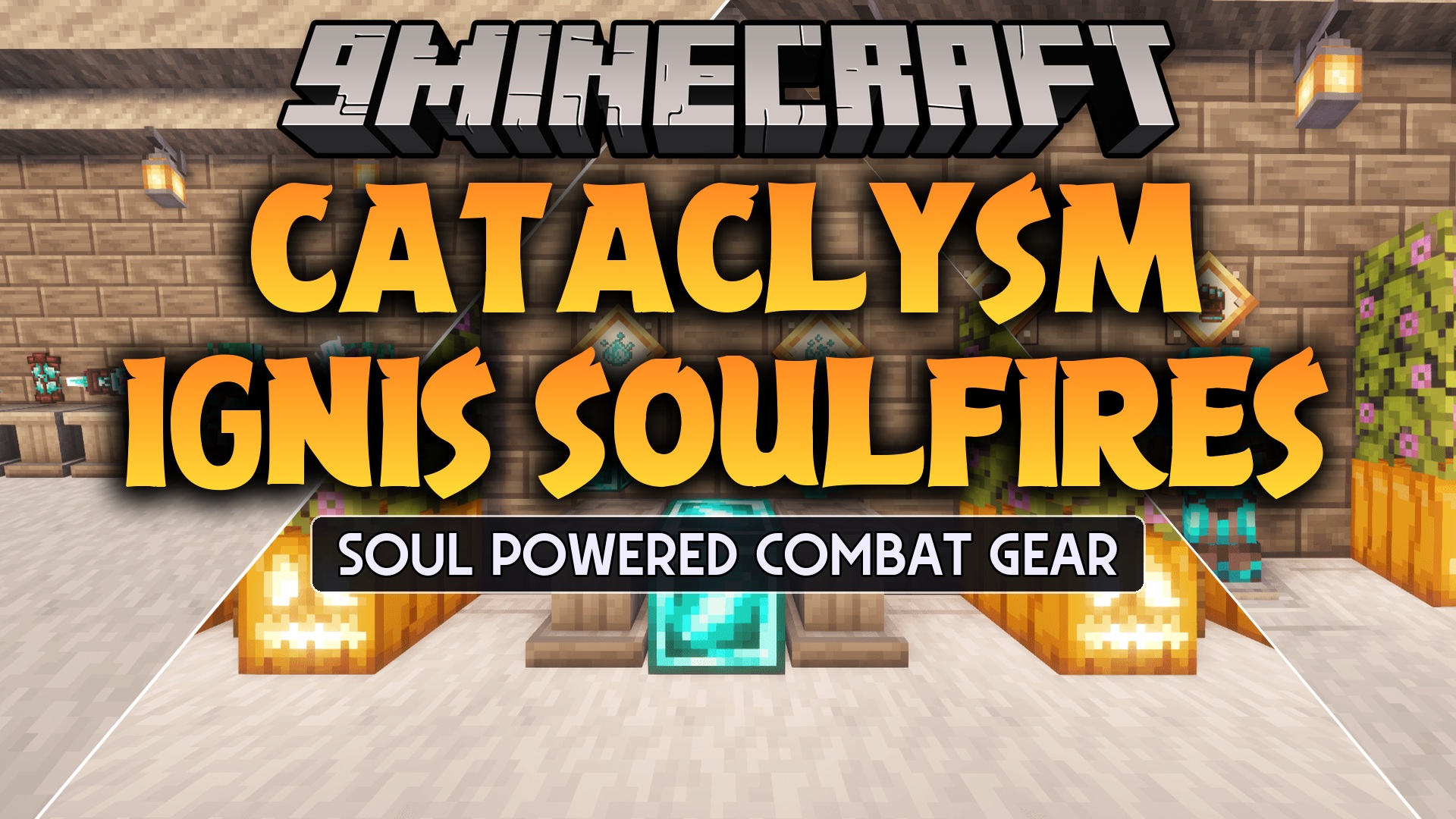 Cataclysm Ignis Soulfires Mod
