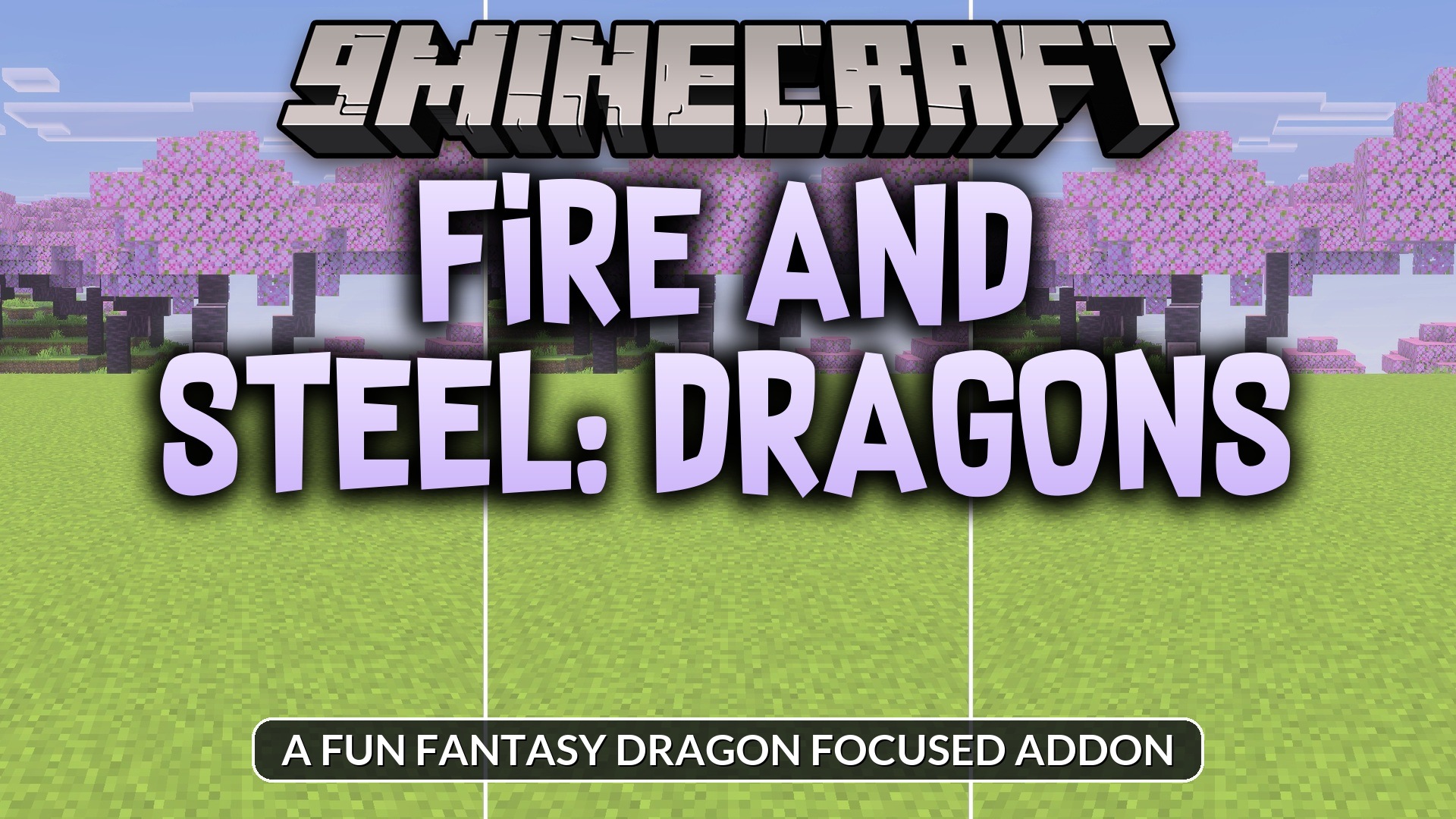 Fire and Steel Dragons Addon