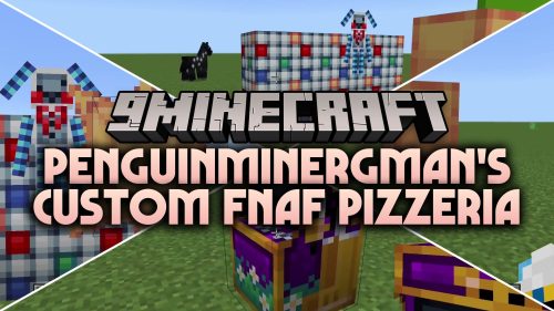 PenguinMinerGman's Custom FNAF Pizzeria Map