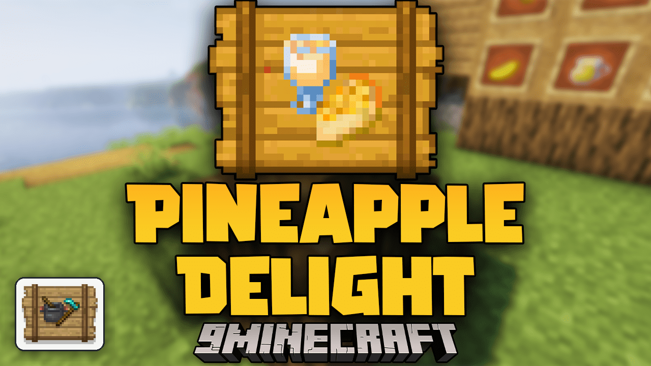 Pineapple Delight Mod (26.2, 1.20.1) – Pineapple-Based Desserts