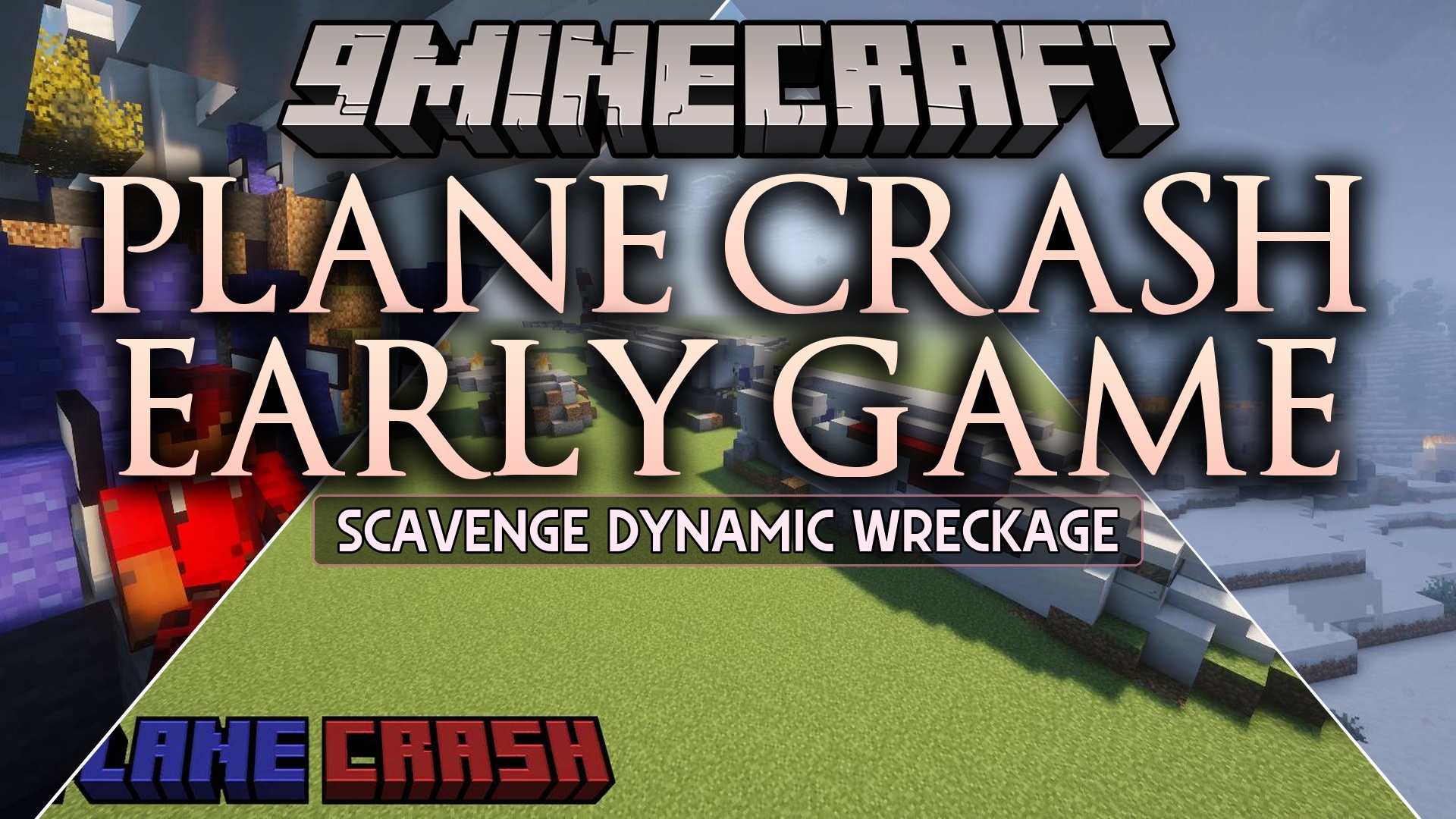 Plane Crash Early Game Mod