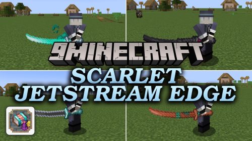 Scarlet Jetstream Edge Mod (1.20.1) - Slice Through Hostile Mobs