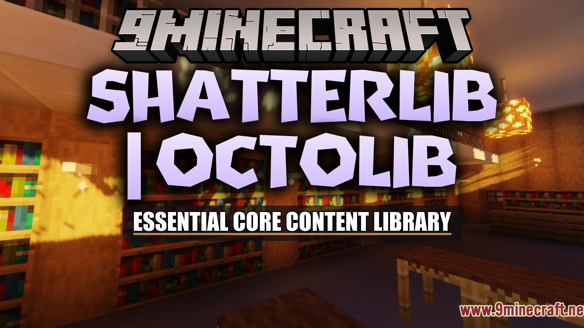 ShatterLib | OctoLib Mod
