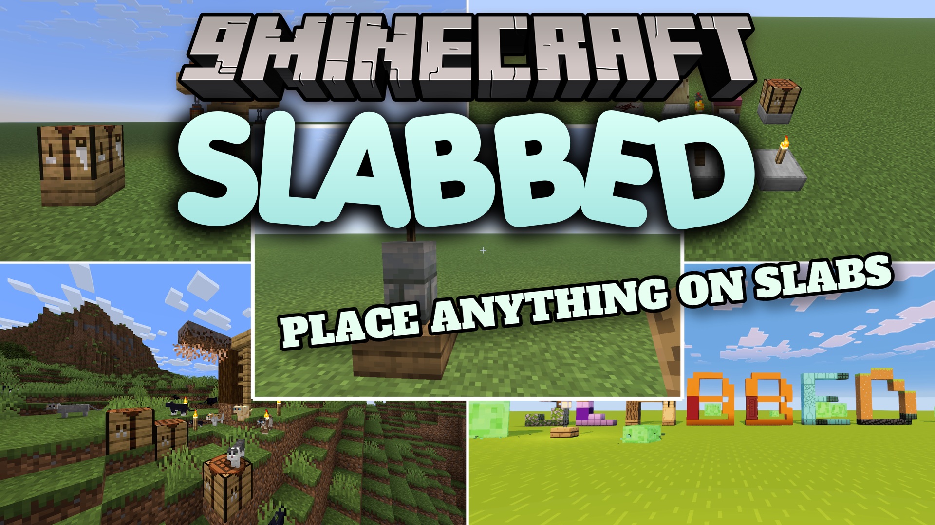 Slabbed Mod