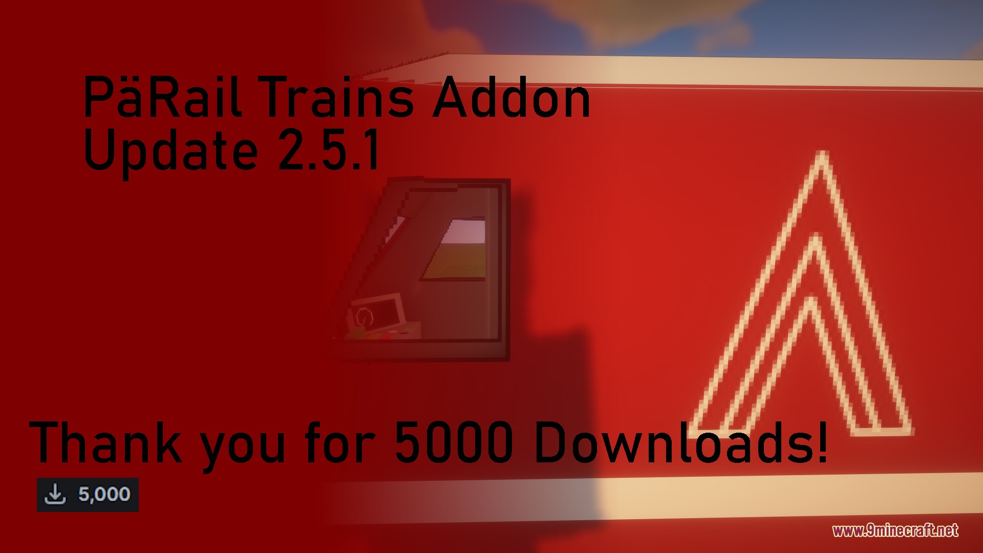 Steel Pulse Transit Resource Pack Screenshot 1 Promotional graphic celebrating five thousand downloads for a train themed Minecraft addon