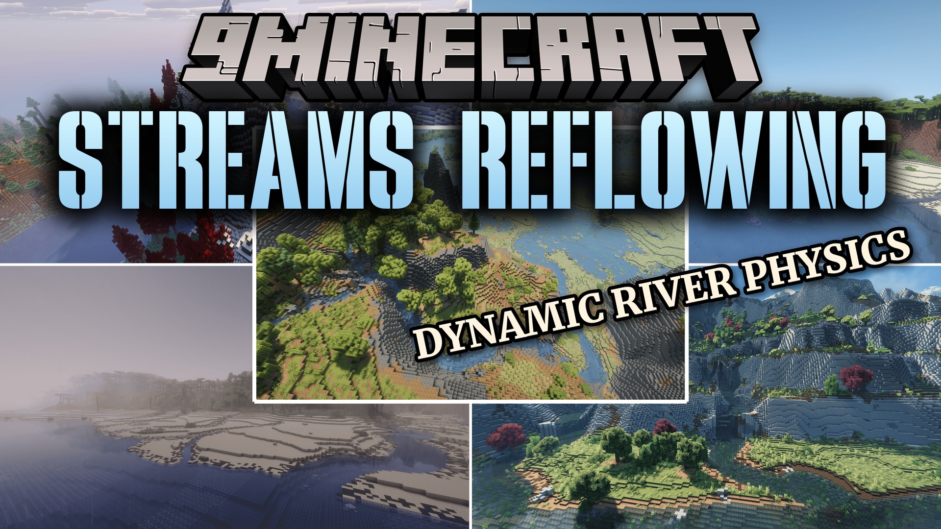 Streams Reflowing Mod