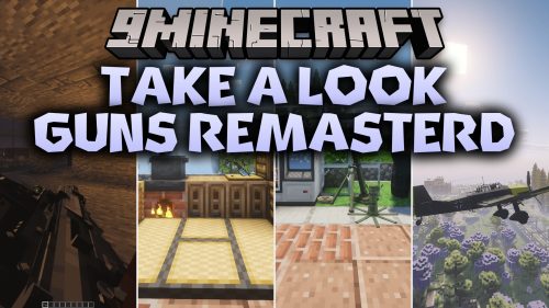 Take A Look GUNS Remasterd Modpack