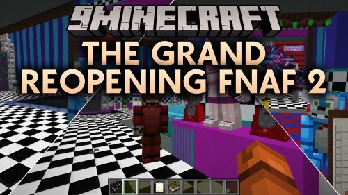 The Grand Reopening FNaF 2 Map