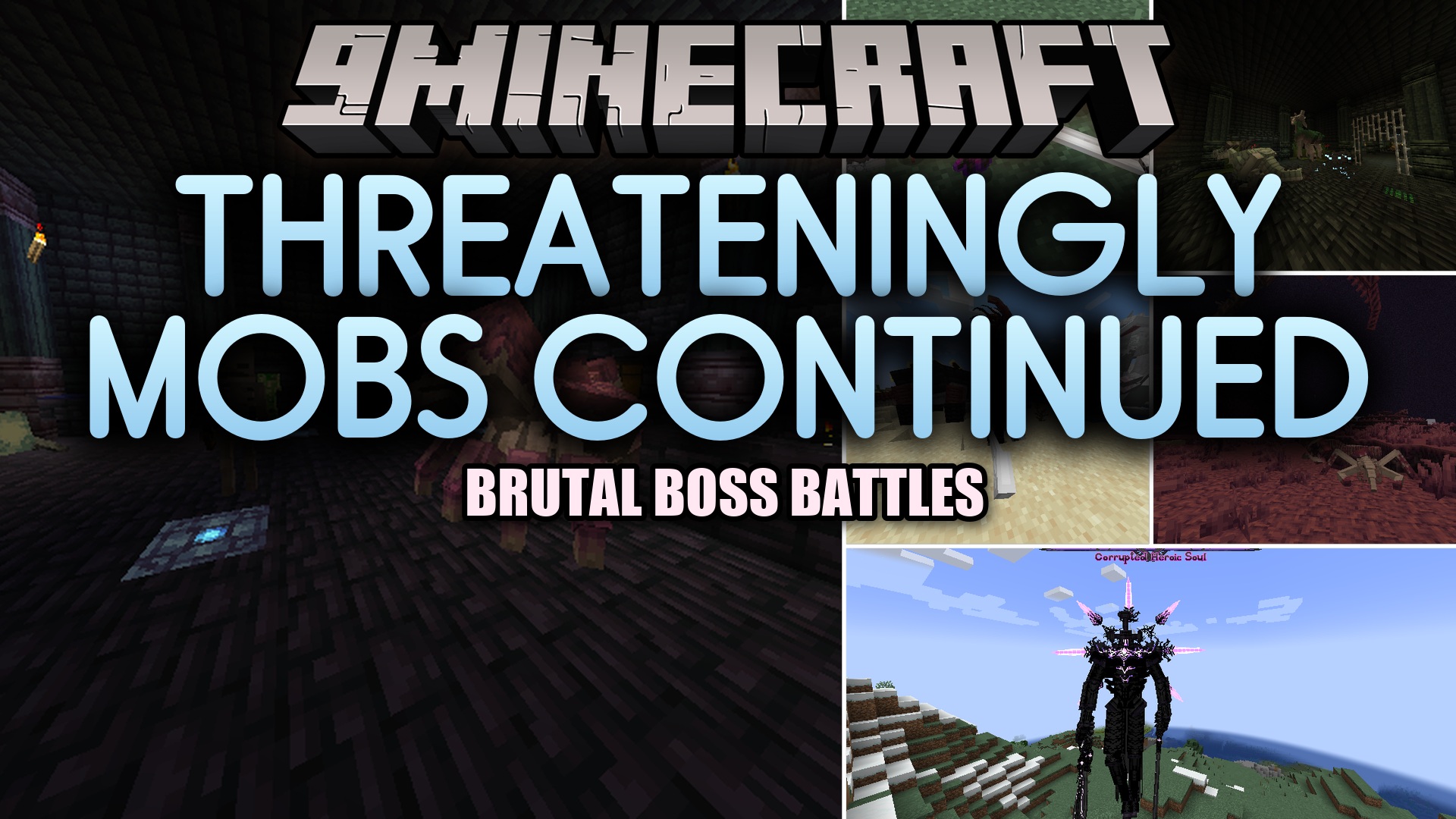 Threateningly Mobs Continued Mod