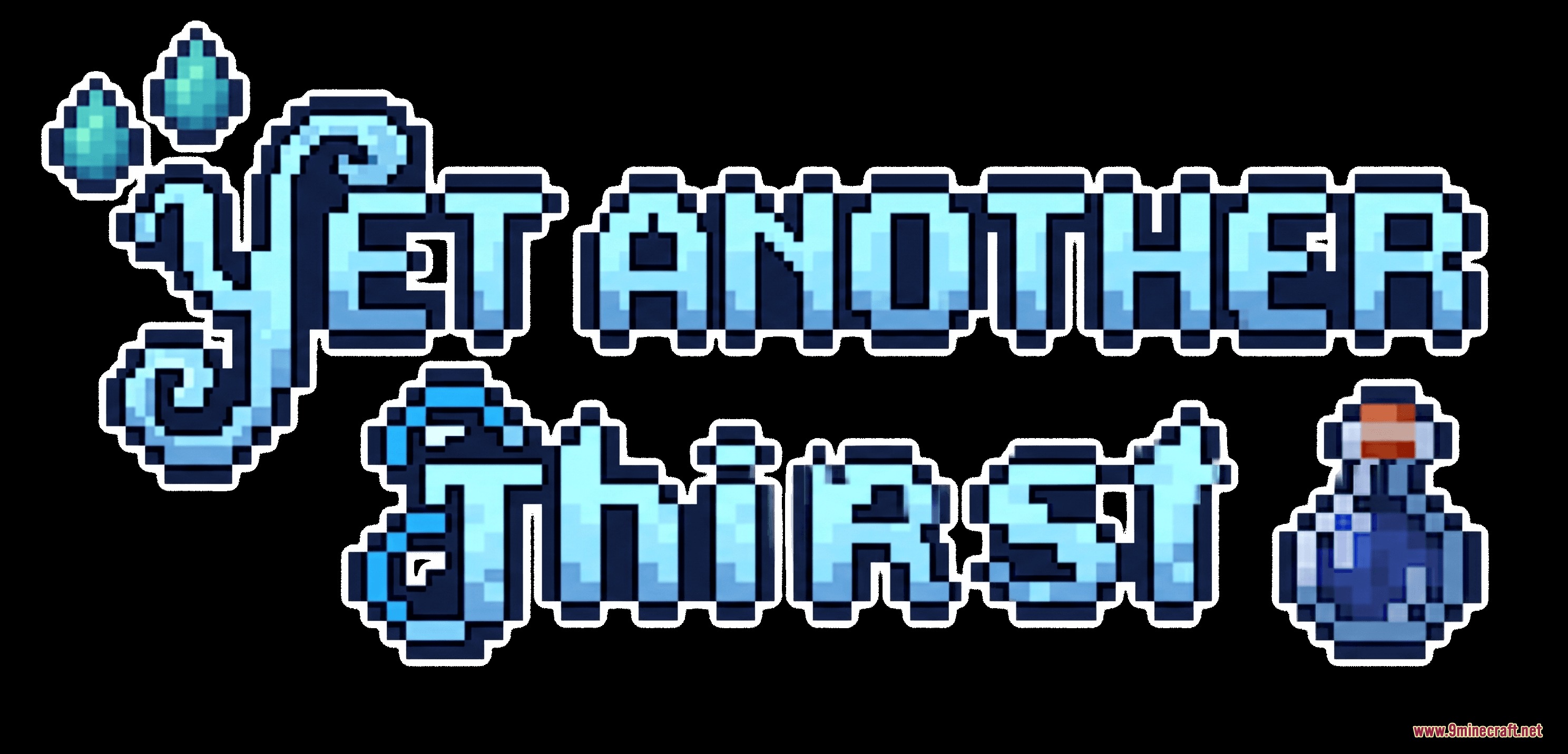 Pixelated title for Yet Another Thirst mod featuring blue letters and water icons