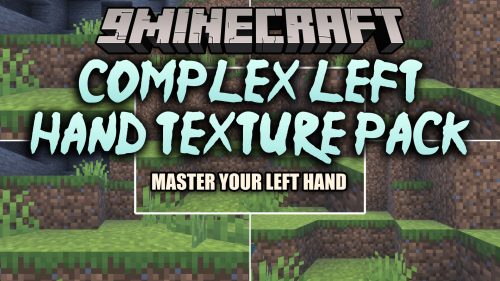 Complex Left Hand Texture Pack (MCPE) Thumbnail
