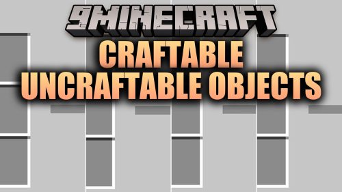 Craftable Uncraftable Objects thumbnail