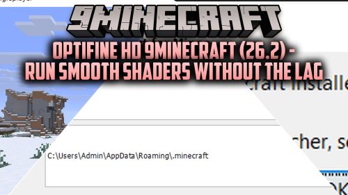 OptiFine HD 9minecraft (26.2) - Run Smooth Shaders Without the Lag thumbnail