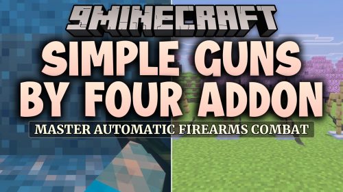 Simple Guns by Four Addon (MCPE) Thumbnail