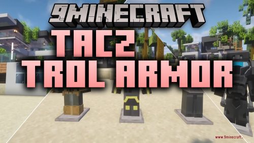Tacz配套护甲模组 TROL ARMOR thumbnail