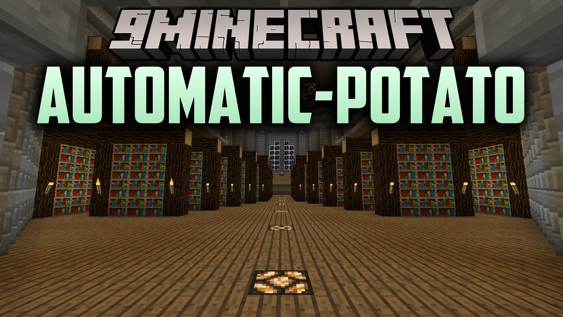 Automatic-potato Mod