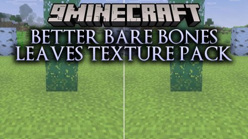 Better Bare Bones Leaves Texture Pack (26.x, 1.21) - Vanilla Foliage Textures