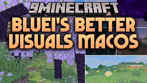 Bluei's Better Visuals MacOS Shaders