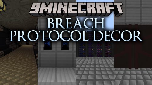 Breach Protocol Decor Mod (1.21.1, 1.20.1) - Build High-Tech Containment