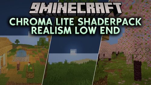 Chroma Lite Shaderpack Realism Low End Shaders (26.2, 1.20.1)