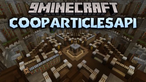 CooParticlesAPI Mod (1.21.1) - Show Thousands of Synced Particles Without Lag
