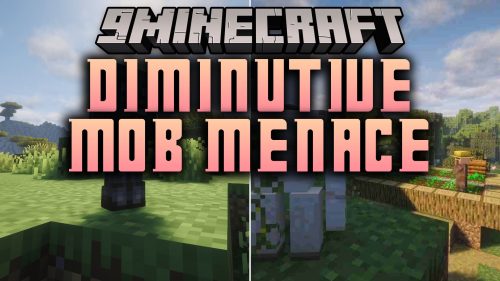 Diminutive Mob Menace Mod (26.2, 26.1.2) - Tame Tiny Hostile Mobs As Loyal