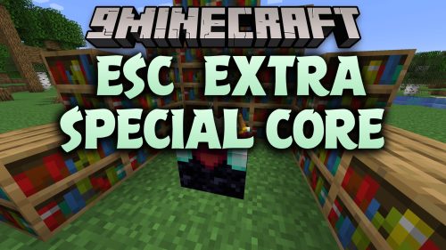 ESC Extra Special Core Mod (1.21.1, 1.20.1) - Read Modded Menus with Crisp