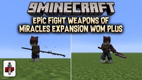 Epic Fight Weapons of Miracles Expansion Wom Plus Mod (1.21.1, 1.20.1)