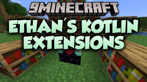 Ethan's Kotlin Extensions Mod (26.2, 1.20.1) - Run Kotlin Scripts Cleanly
