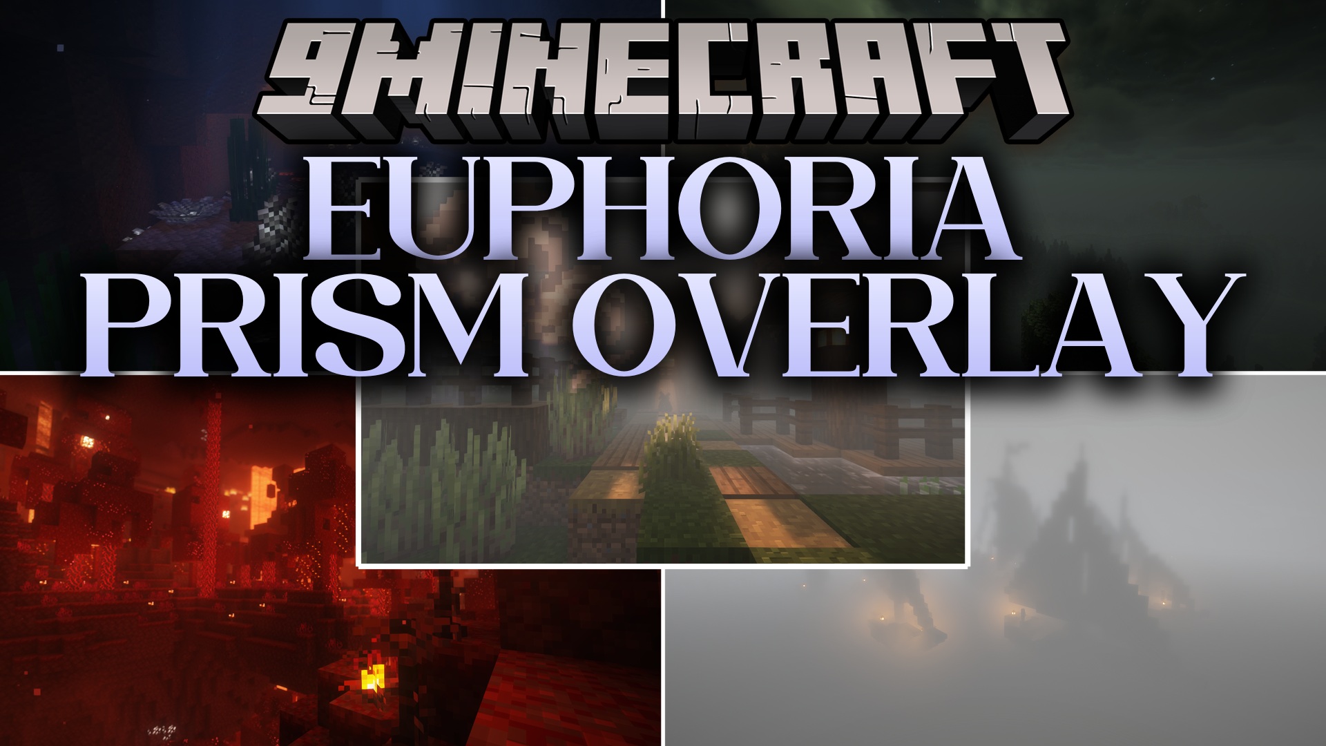 Euphoria Prism Overlay Mod