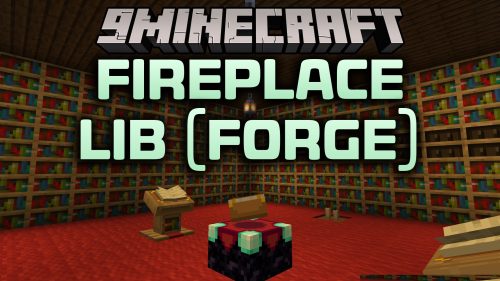 Fireplace Lib Mod (1.20.1) - Keep Your Favorite Survival Addons Running Smoothly