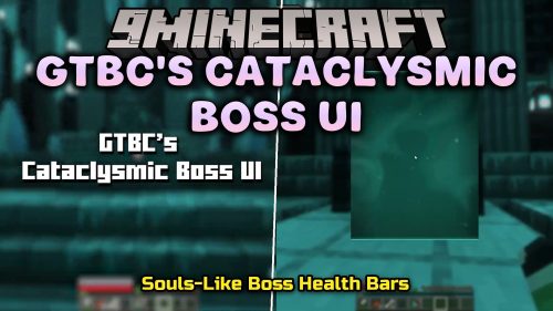 GTBC's Cataclysmic Boss UI Mod (1.21.1, 1.20.1) - Study Cataclysm Bosses
