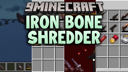Iron Bone Shredder Mod (26.2, 1.20.1) - Clear Out Monster Waves with Heavy