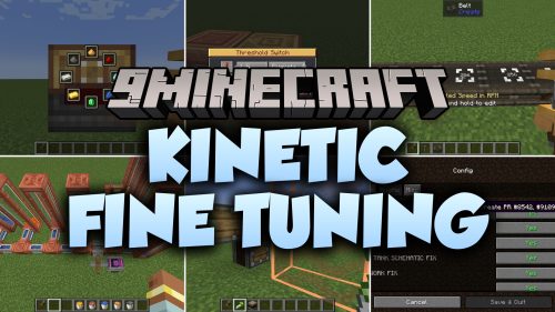 Kinetic Fine Tuning Mod (1.21.1, 1.20.1) - Build Smarter Create Mod Factories
