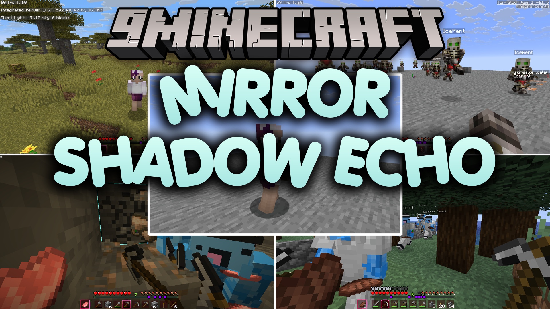 Mirror Shadow Echo Mod