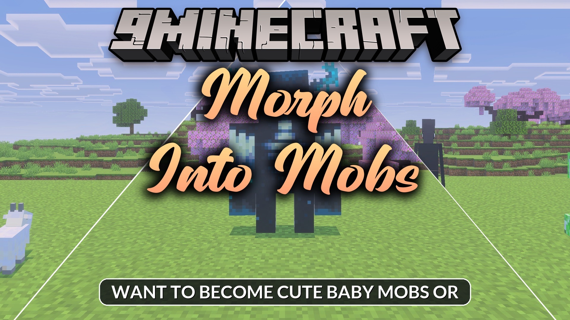 Morph Into Mobs Addon