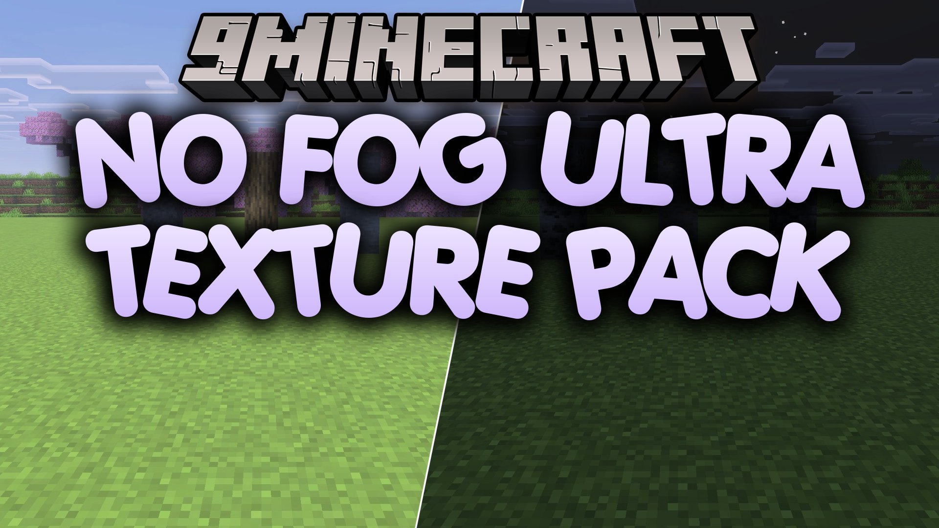 No Fog Ultra Texture Pack