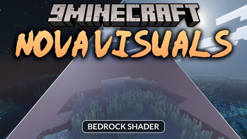 Nova Visuals Shader (26.x, 1.21) - Realistic Sun and Clear Water on Any Mobile