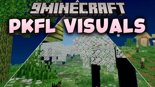 PKFL Visuals Shaders (26.2, 1.20.1) - Natural Lighting with Fantasy Tones