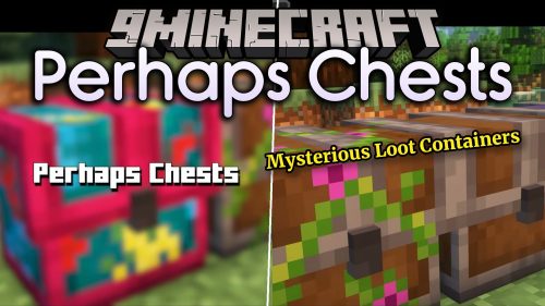 Perhaps Chests Mod (1.20.1) - Hunt Biome Treasures and Tame Walking Chest Pets