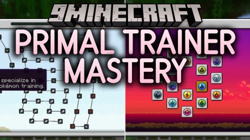 Primal Trainer Mastery Mod (1.21.1) - Level Up Your Trainer Talents in Cobblemon