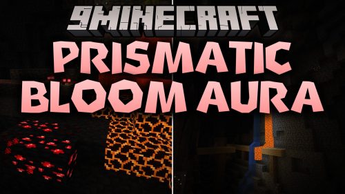 Prismatic Bloom Aura Mod (26.2, 1.21.1) - Light Up Dark Worlds with Vibrant