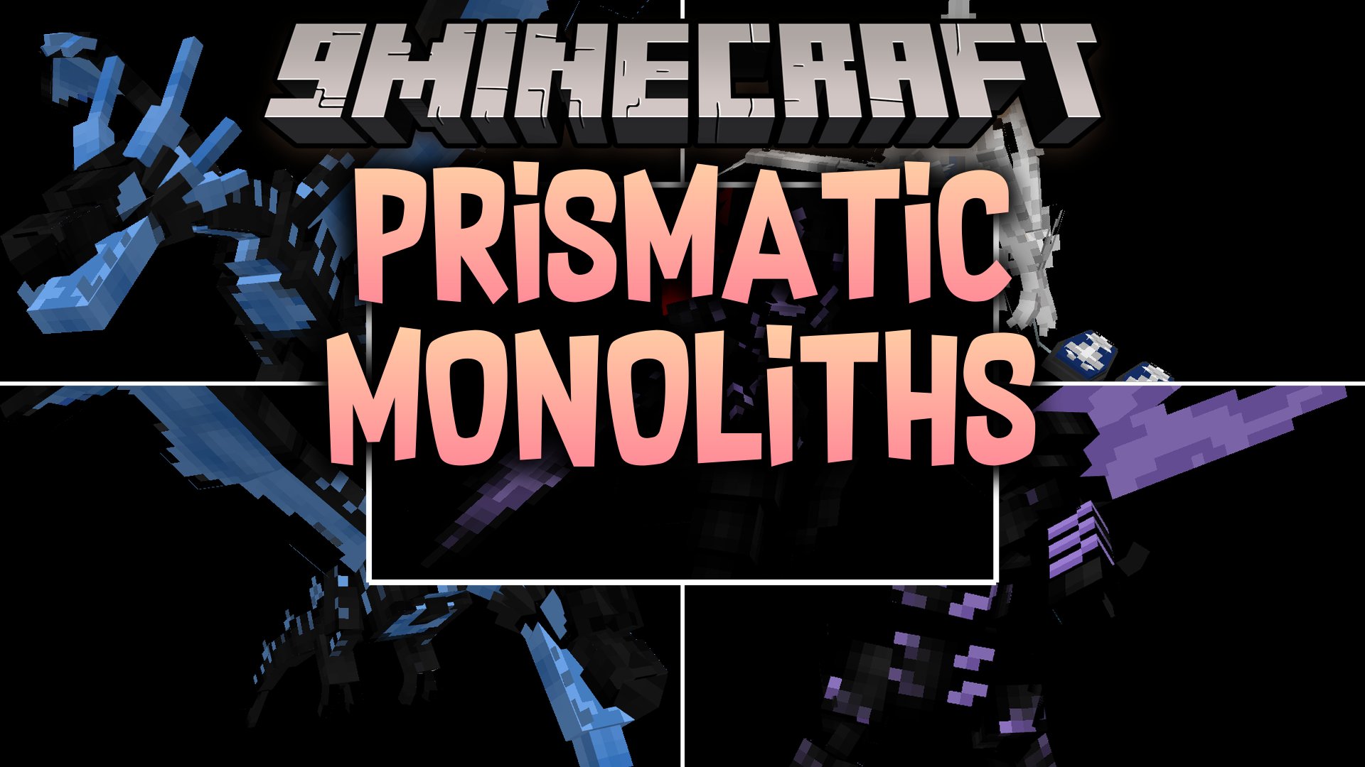Prismatic Monoliths Mod