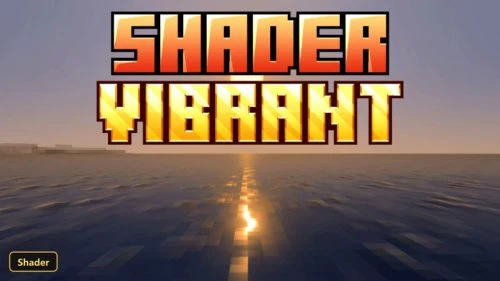 SHADER VIBRANT (26+) - MCPE/Bedrock Shader
