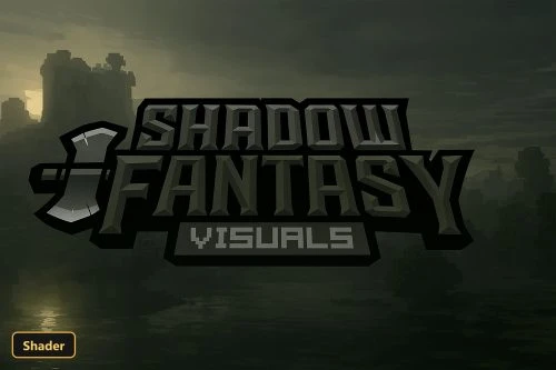 Shadow Fantasy Visuals (26+, 1.21) - MCPE/Bedrock Shader