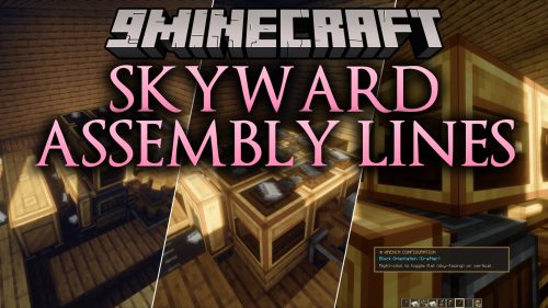 Skyward Assembly Lines Mod (1.21.1, 1.20.1) - Build Flat Automated Crafting