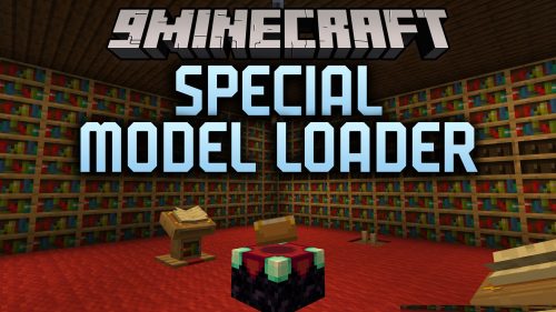 Special Model Loader Mod (1.21.4, 1.20.1) - Render Custom 3D Models
