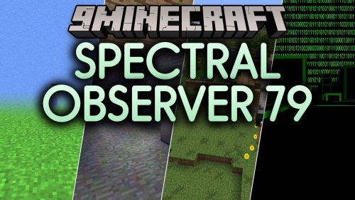Spectral Observer 79 Mod (1.20.1) - Survive a Sinister Stalker That Distorts